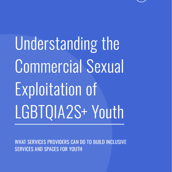 Understanding the Commercial Sexual Exploitation of LGBTQIA2S+